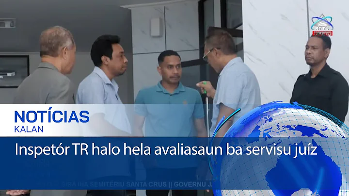 Inspetór Tribunál Rekursu halo hela avaliasaun ba servisu juíz