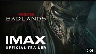 PREDATOR BADLANDS || FINAL OFFICIAL TRAILER / EXPERIENCE IT IN IMAX!