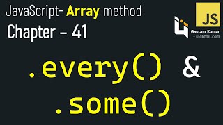 JavaScript - 41 | Stop Using filter() for Checks! Master every() and some()