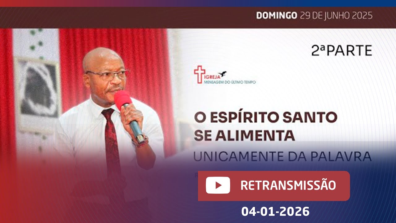 RETRANSMISSÃO - O ESPÍRITO SANTO SE ALIMENTA UNICAMENTE DA PALAVRA, 2ª PARTE -  DOMINGO 04/01/2026
