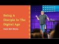 "Being A Disciple In The Digital Age" with Pastor Rick Warren