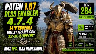 Crimson Desert Patch 1.07 + DLSS Enabler 4.7.4 Hibryd Multi Frame Gen