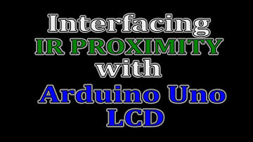 IR PROXIMITY | SENSOR INTERFACING | WITH ARDUINO UNO