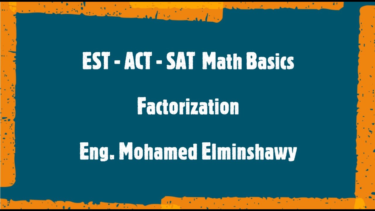 Factorization - American Diploma Math - الدبلومة الامريكية