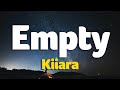 Kiiara - Empty (Lyrics)