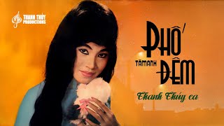 Phố Đêm (Tâm Anh) | Thanh Thúy | Thanh Thúy Productions