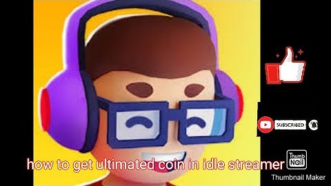How to get ultimated coin in idle streamer|SA_FF