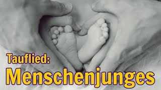 Menschenjunges - Wunderschönes Tauflied / Begrüßungslied für Babies / Kinder von Reinhard Mey - Lila
