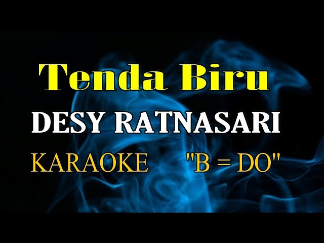 TENDA BIRU KARAOKE DESY RATNASARI class=