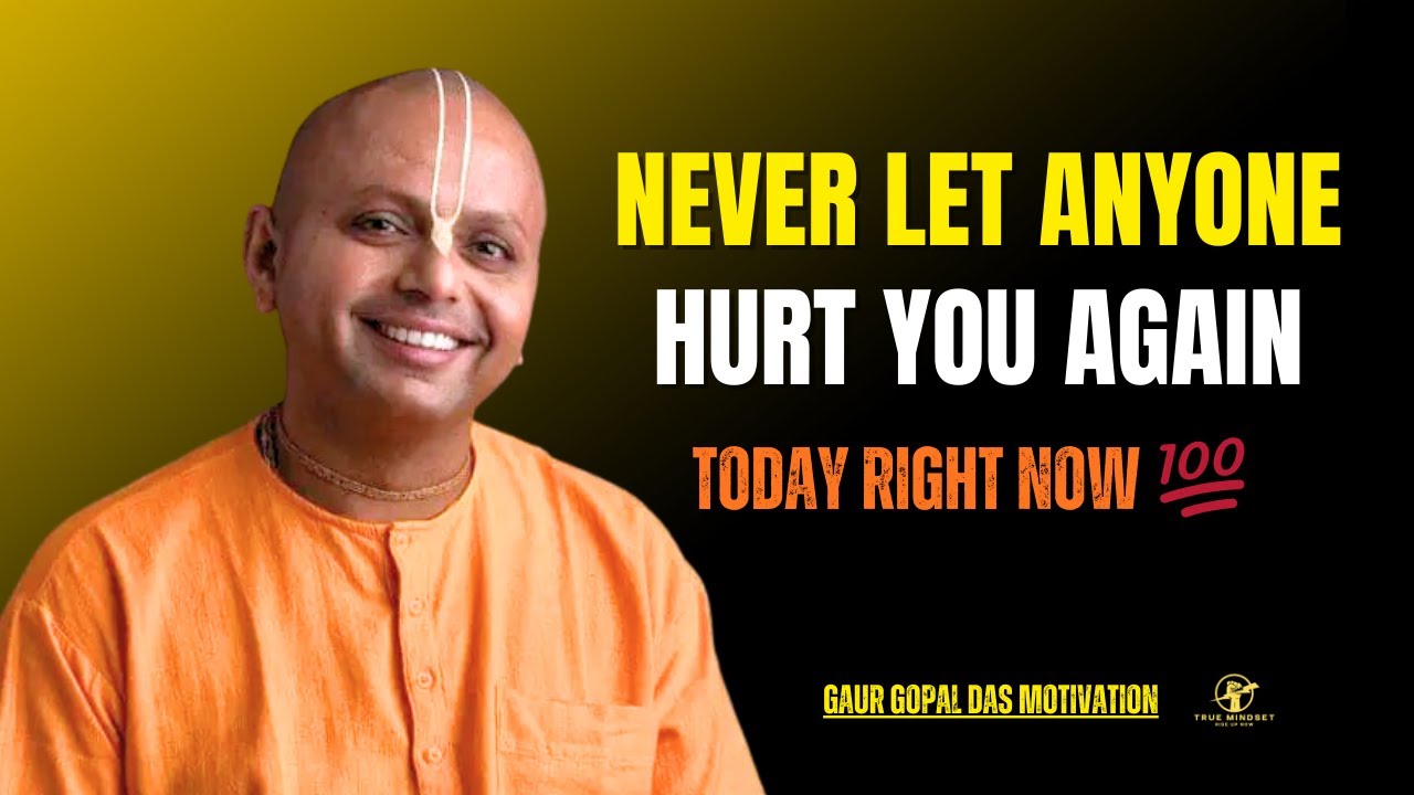 The Secret to Never Being Hurt By Anyone Again | Gaur Gopal Das Motivation