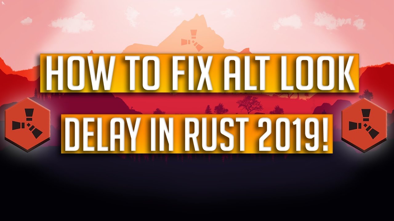 HOW TO FIX NEW ALT LOOK DELAY IN RUST!