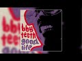 bby teeth - "good life" (Official Audio)