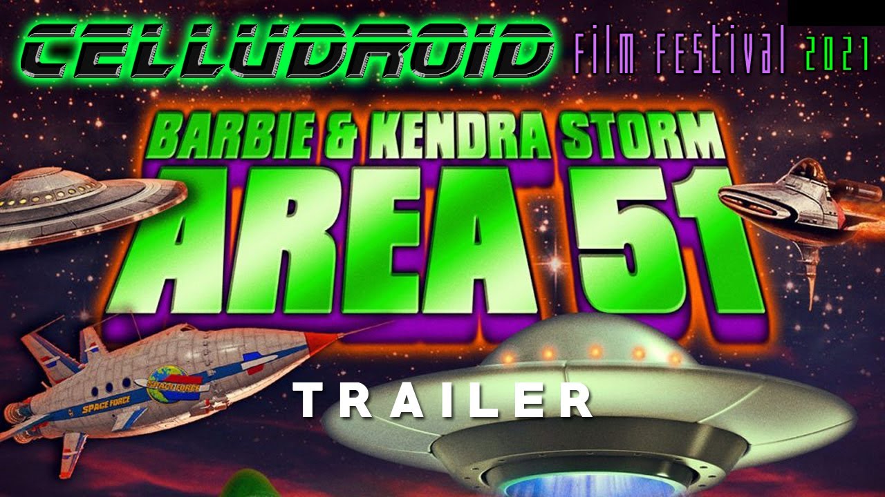 BARBIE & KENDRA STORM AREA 51 - Trailer (CELLUDROID Film Festival
