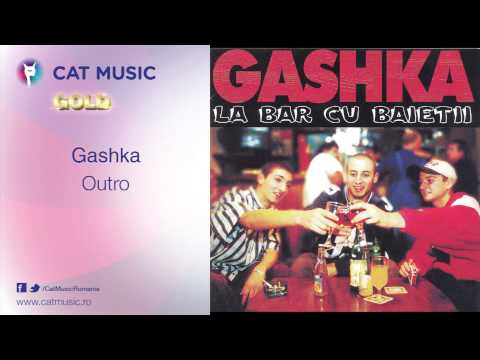 Gashka — Gashka - Outro