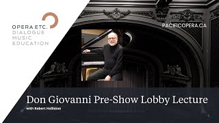 Don Giovanni | Pre-Show Lobby Talks with Robert Holliston