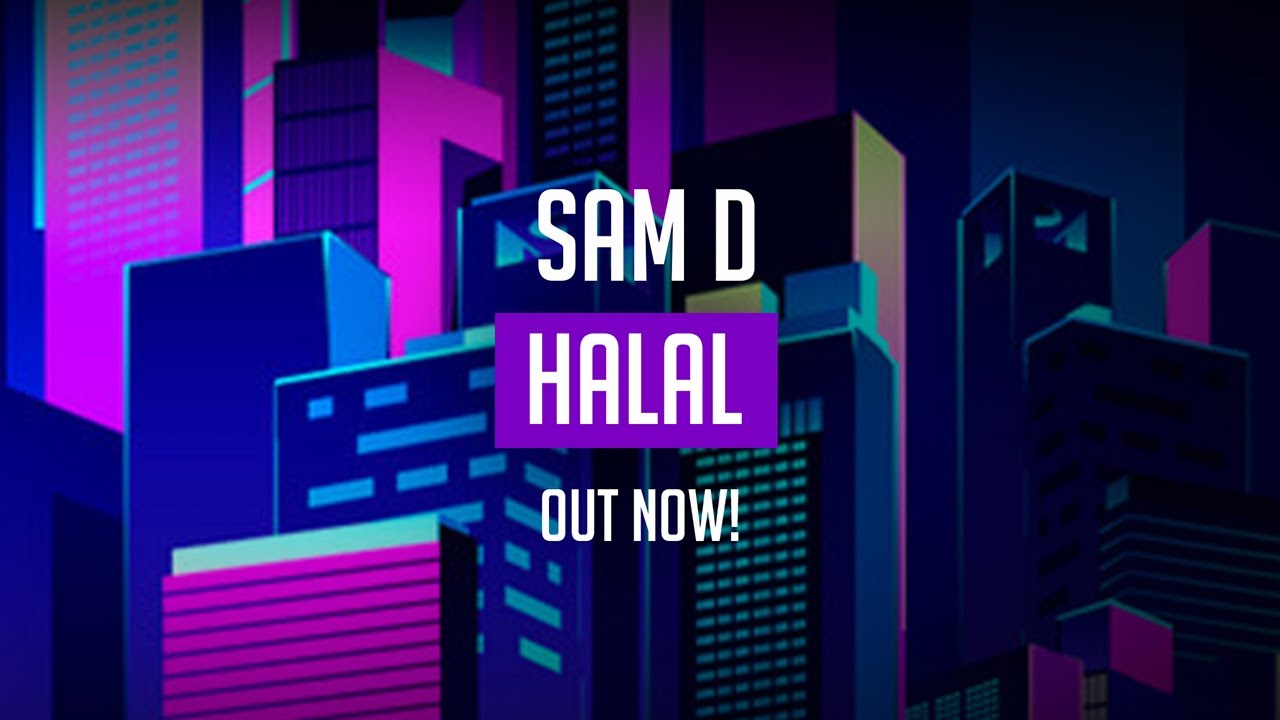 Sam D - Halal [Alpha Recordz Exclusive]