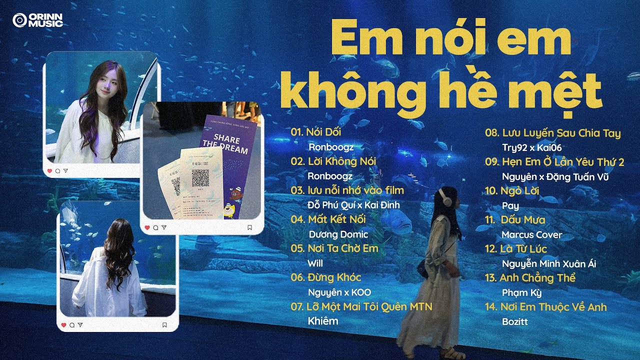 Playlist em nói em không hề mệt.. em không giỏi nói dối | Nói Dối, Lời Không Nói