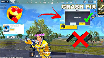 Crash Problem Fixed 😍 Pubg Mobile Lite Crash Fix New Update 0.26.0 Crash Fix Solve