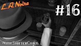L.A. Noire (blind) - 16 - Officer Down