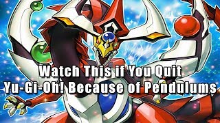 Watch This if You Quit Yu-Gi-Oh! Because of Pendulums