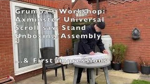 Axminster Universal Scroll Saw Stand: unboxing, assembly and first impressions.