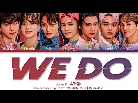 SUPERM (슈퍼엠) – 'We Do' (Color Coded Lyrics Eng/Pt/가사)