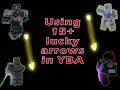[YBA] Using 15+ Lucky arrows got me this