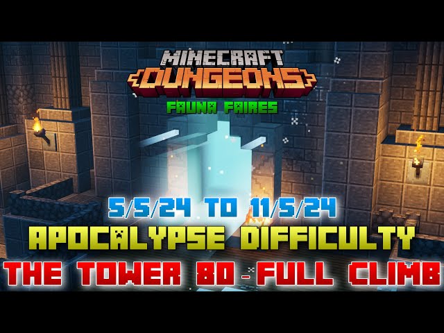 The Tower 80 [Apocalypse] Full Climb, Guide & Strategy, Minecraft Dungeons Fauna Faire class=