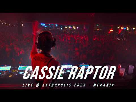 CASSIE RAPTOR @ ASTROPOLIS Festival 2026