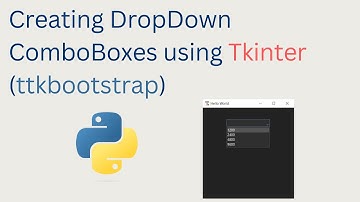 Creating a drop down Combobox using Tkinter (ttkbootstrap) GUI and Selecting a Value using Python