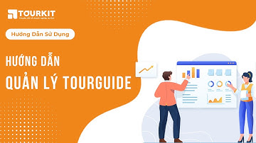 HDSD | Module Quản lý TourGuide
