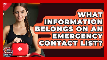 What Information Belongs On An Emergency Contact List? - Your Emergency Planner