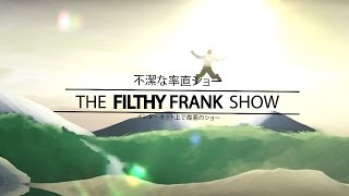 Filthy Frank: Anime Opening