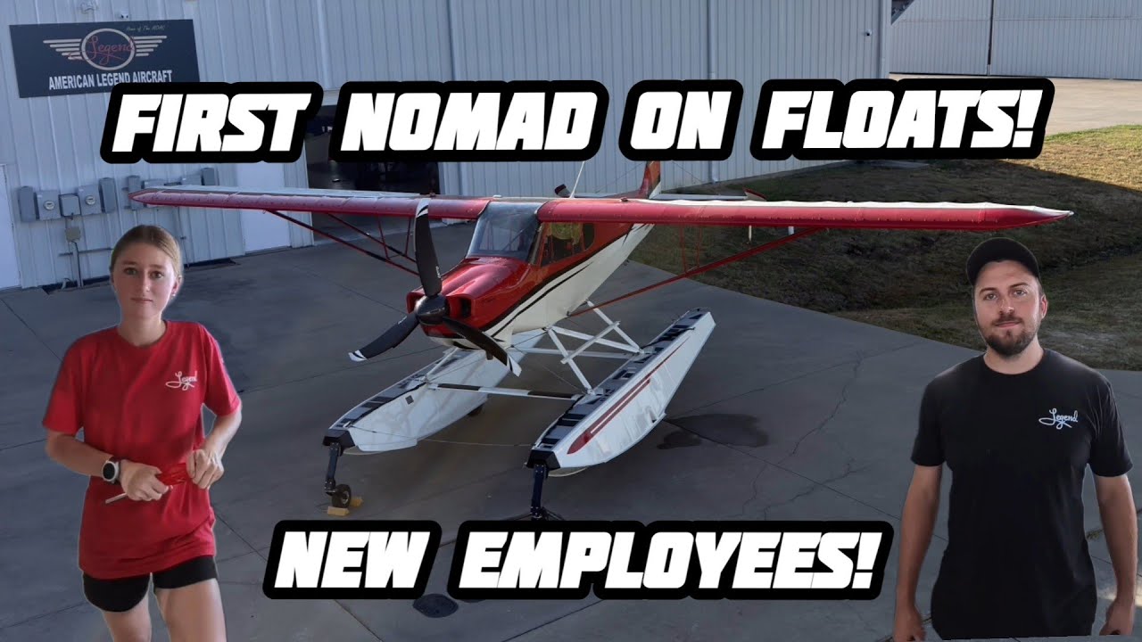 This Week At Legend Aircraft! New Employees And Nomad On Floats!