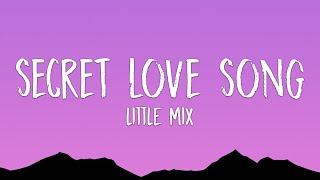 Download Lagu Little Mix - Secret Love Song (Lyrics) ft. Jason Derulo MP3