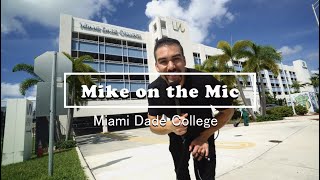 Mike On The Mic Interviewing Students Miami Dade College Edition