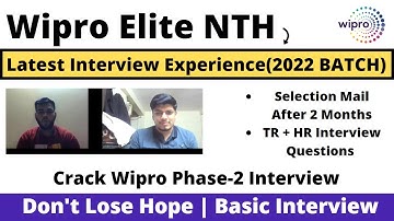 Wipro Elite NTH 2022 Latest Interview Experience | Basic Questions | Selection Mail After 2 Months