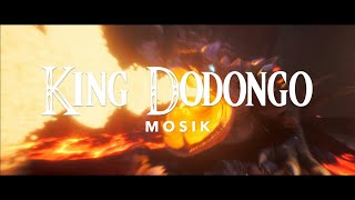 MOSIK - King Dodongo
