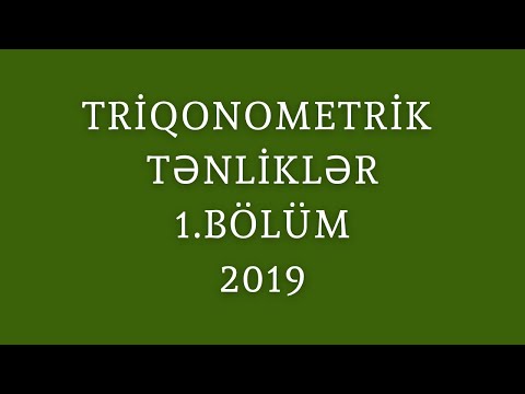 Triqonometrik tənliklər 1.BÖLÜM(54-85)