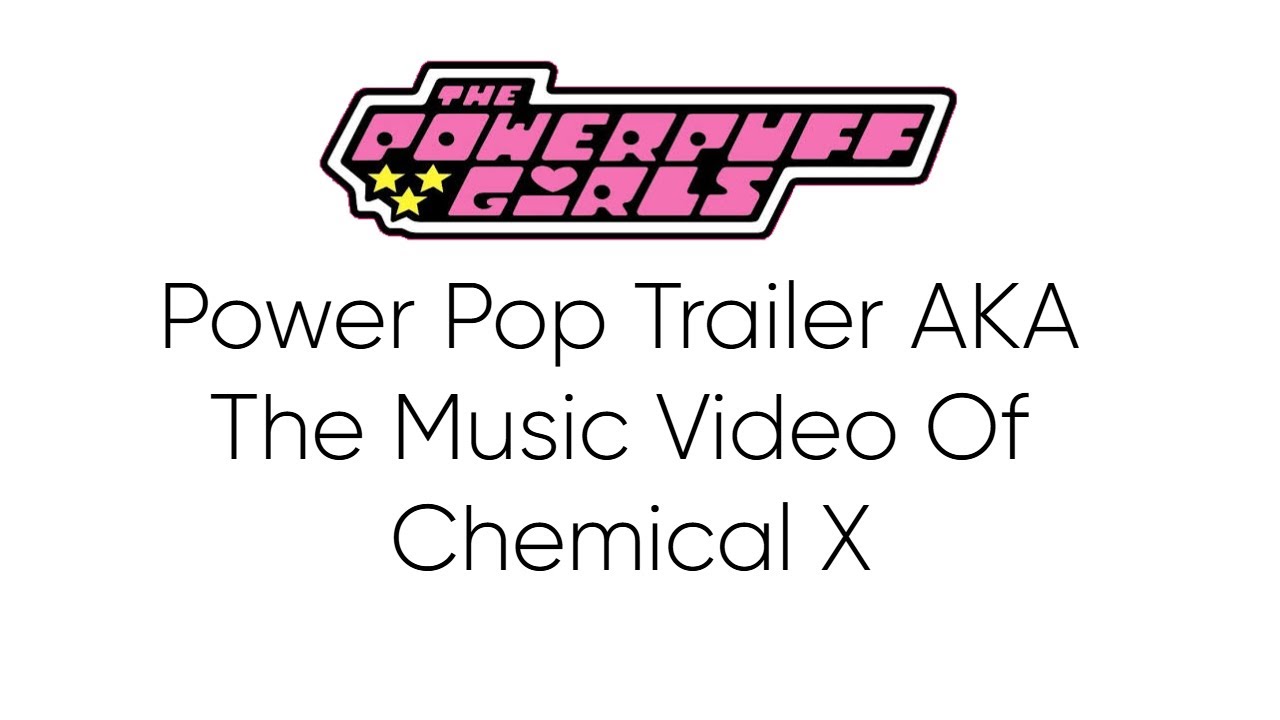 The Powerpuff Girls Power Pop Trailer - YouTube