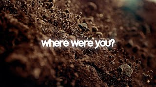 Where Were You // A song about suffering, inspired by the book of Job.