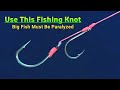 How to properly tie a fishing hook for big fish  bottom fishing