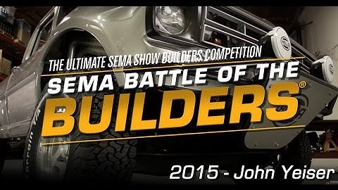 2015 SEMA Battle of the Builders® Behind-the-Scenes with John Yeiser