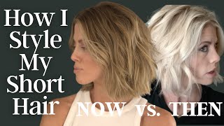 How I Style My Short Hair | Then vs Now  See the Difference!