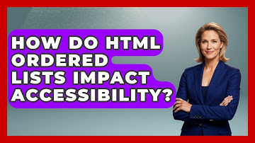 How Do HTML Ordered Lists Impact Accessibility? - Simple HTML Studio