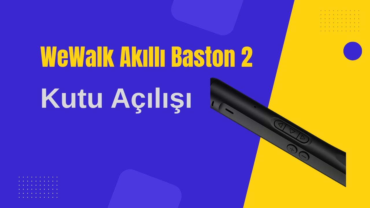 WeWalk Akıllı Baston 2 Kutu Açılışı | Tasarımda Neler Değişti?