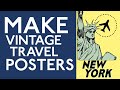 MAKE a VINTAGE TRAVEL POSTER SUPER EASY Photoshop Tutorial For Absolute BEGINNERS