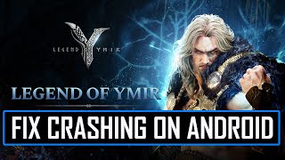How To Fix Legend of YMIR Crashing/Crashes at Startup on Android