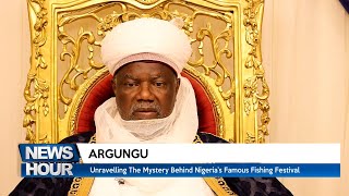ARGUNGU: Unravelling The Mystery Behind Nigeria's Famous Fishing Festival | TRUST TV