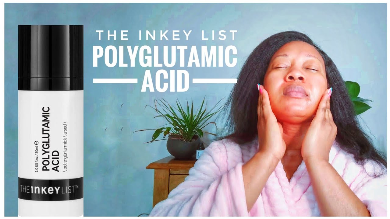 DERMATOLOGISTAPPROVED INKEY LIST POLYGLUTAMIC ACID HOW TO USE ON SKIN